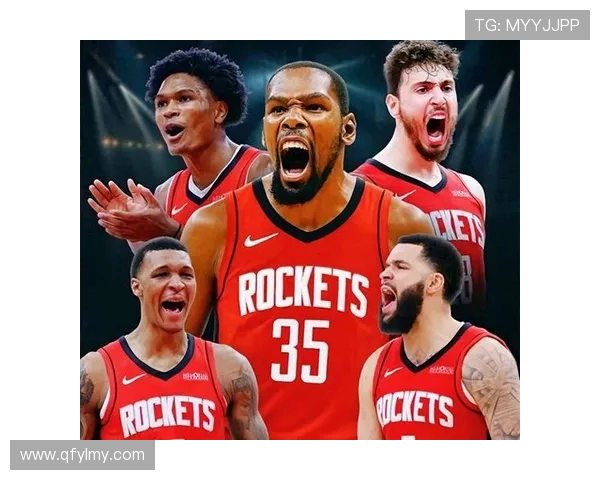 休斯顿火箭队球队出场阵容盘点及球员表现分析
